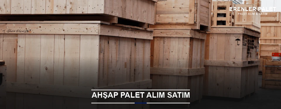 Erenler Kaliteli Ahşap Palet Erenler Kaliteli Ahşap Palet