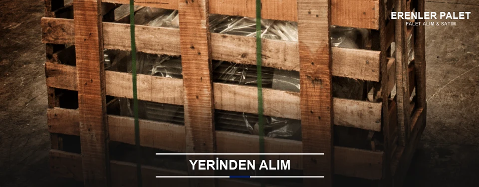Erenler Fabrikadan Palet Alımı