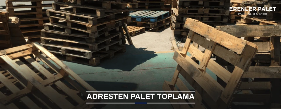 Erenler Toplu Palet Alımı